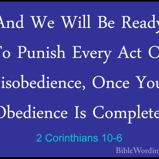 What Is The Meaning Of 2 Corinthians 10:6