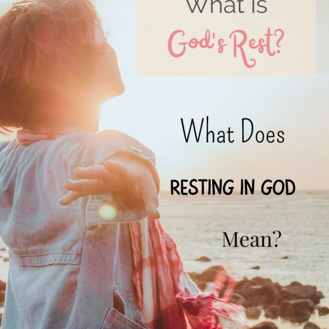 What Does It Mean To Rest In God