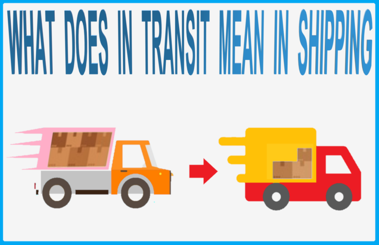 What Does Transit Mean In Shipping