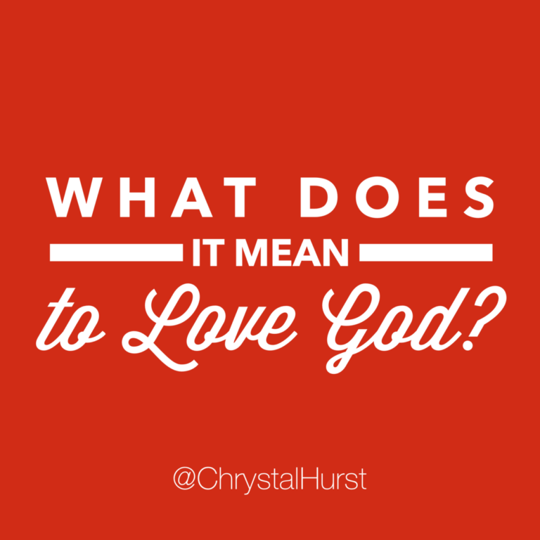 What Does It Mean To Love God