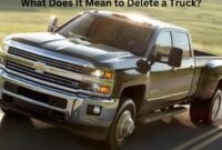 What Does Delete A Truck Mean