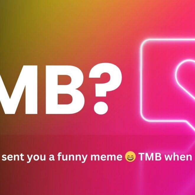 What Does Tmb Mean On Instagram