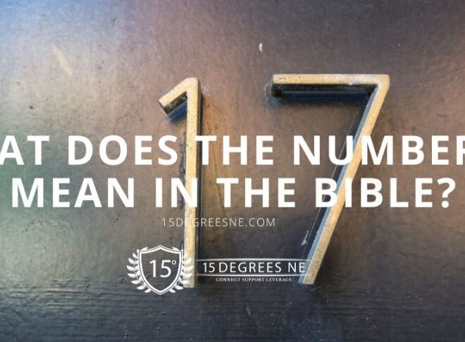 What Does 17 Mean Biblically