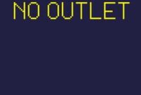 What Does No Outlet Mean