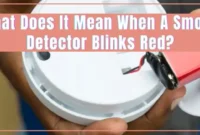 What Does It Mean When The Smoke Detector Blinks Red