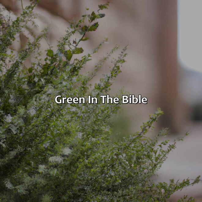 What Does The Color Green Mean Biblically