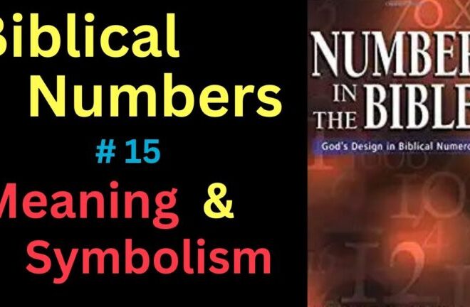 What Does Number 15 Mean In The Bible