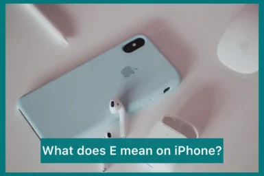 what does e mean on mobile phone