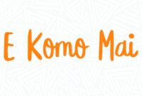 What Does E Komo Mai Mean