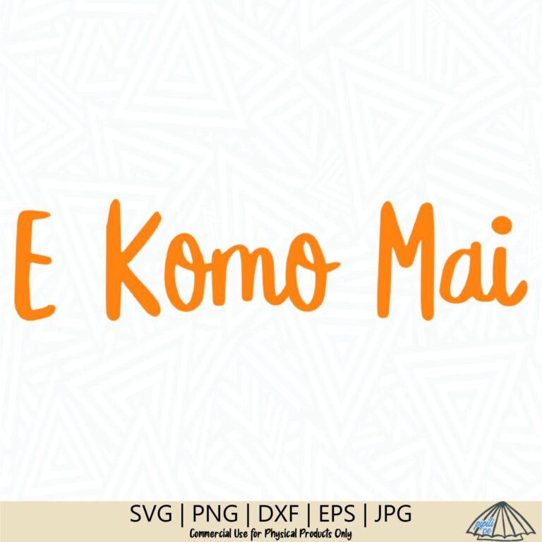 What Does E Komo Mai Mean