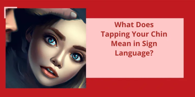 What Does Tapping Your Chest Twice Mean In Sign Language