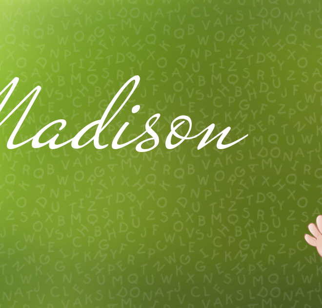 What Does The Name Madison Mean Spiritually