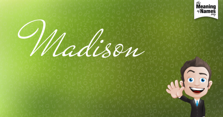 What Does The Name Madison Mean Spiritually