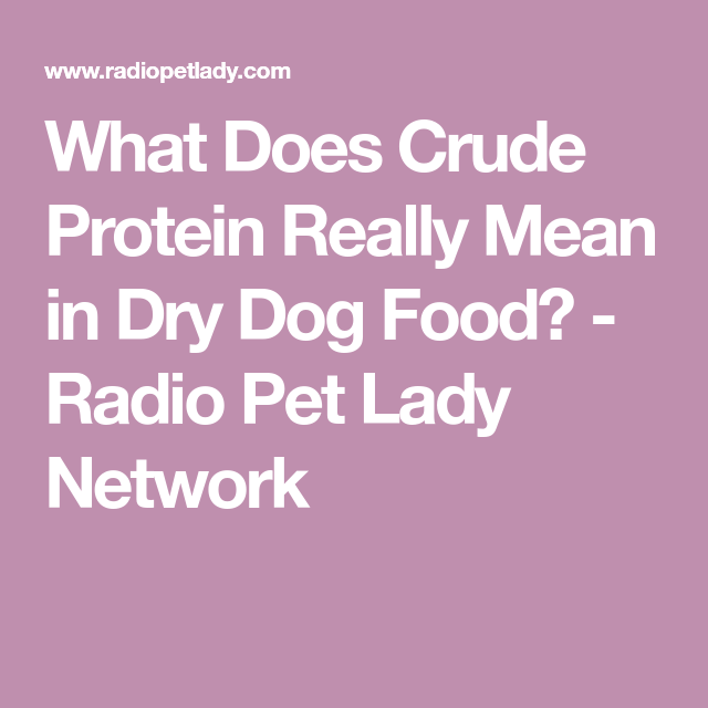 What Does Crude Protein Mean