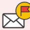 What Does A Flagged Email Mean