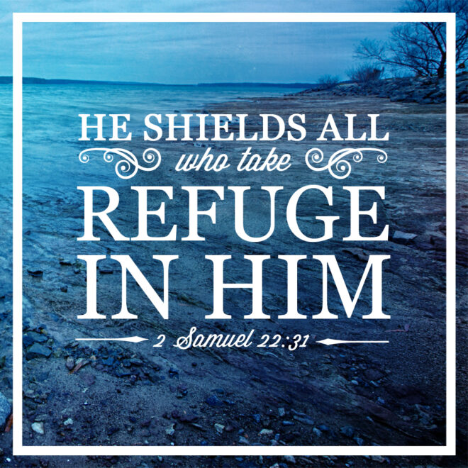 What Does It Mean To Take Refuge In The Lord