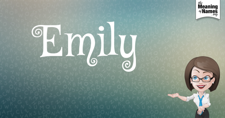 What Does The Name Emily Mean Spiritually