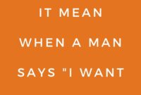 What Does It Mean When Someone Says I Want You
