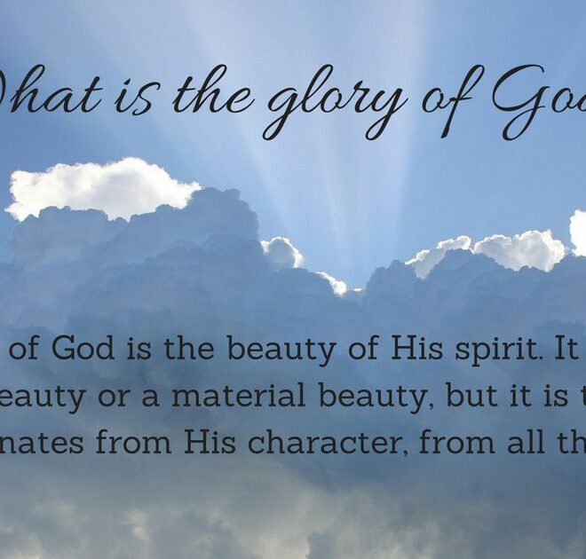 What Does It Mean To Be Glorified By God