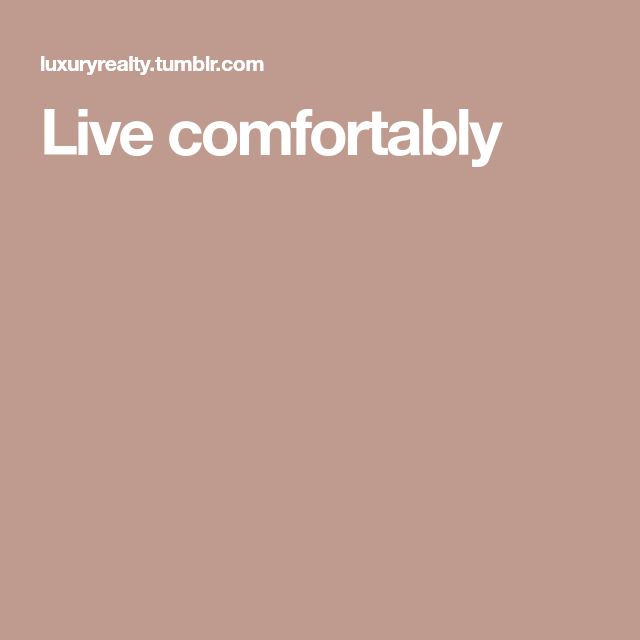What Does It Mean To Live Comfortably