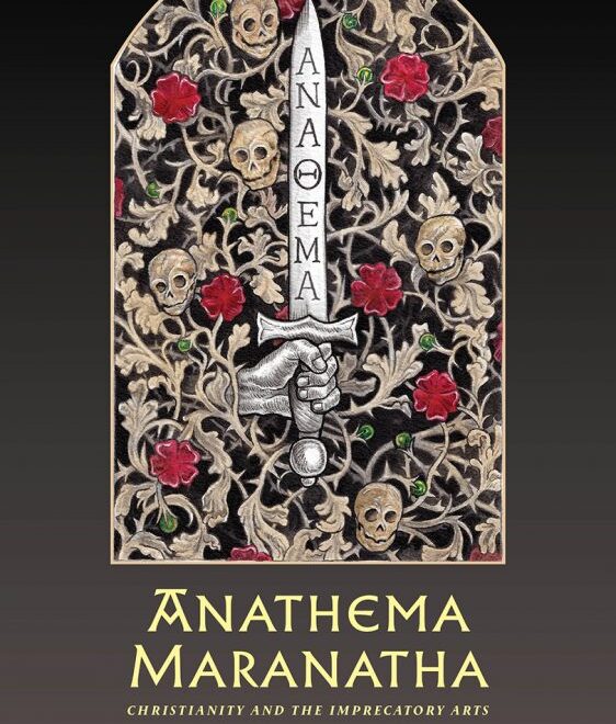 What Does Anathema Maranatha Mean