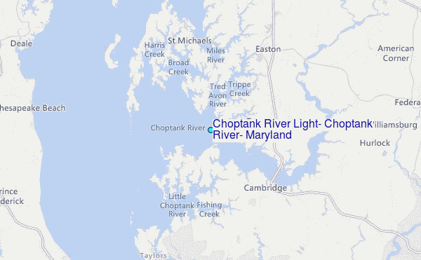 Choptank River Light, Choptank River, Maryland Tide Station Location Guide