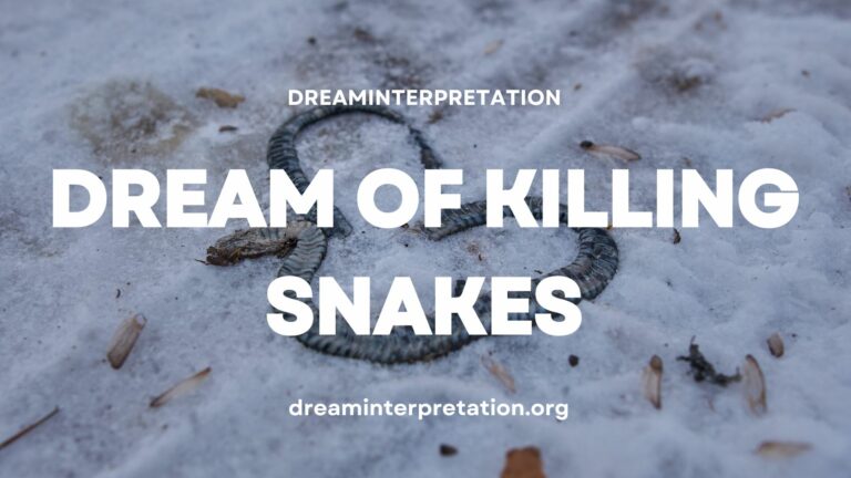 What Does It Mean When You Dream Of Killing Snakes
