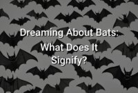 What Does Dreaming About Bats Mean