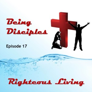 What Does It Mean To Live Righteous