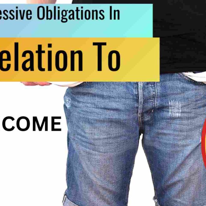What Does Excessive Obligations In Relation To Income Mean