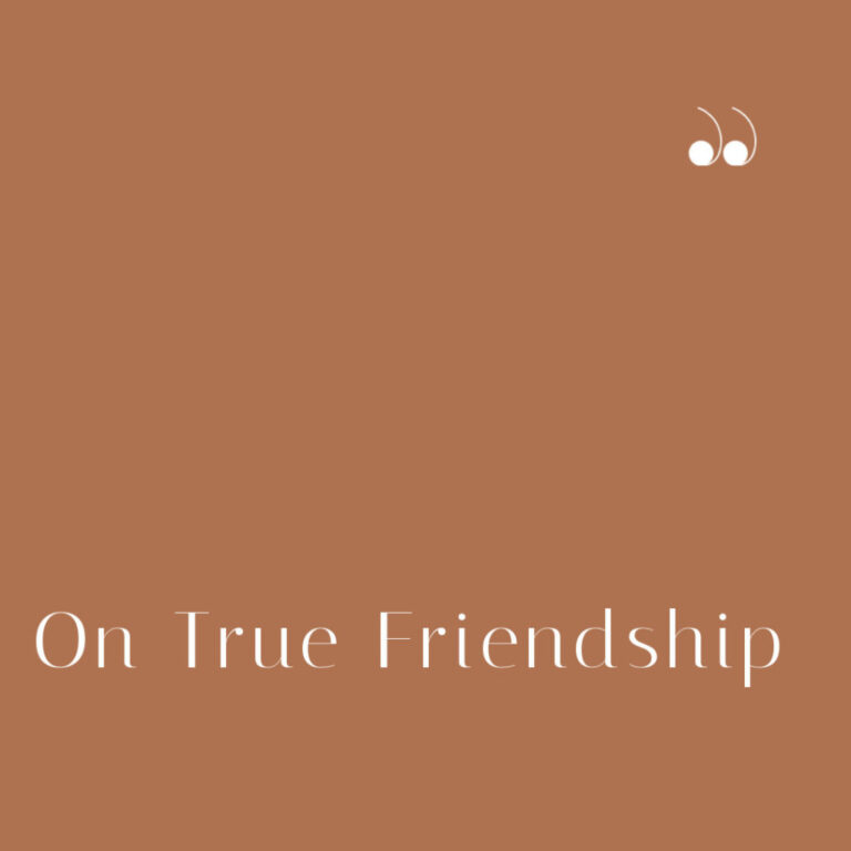 What Do You Mean By True Friendship