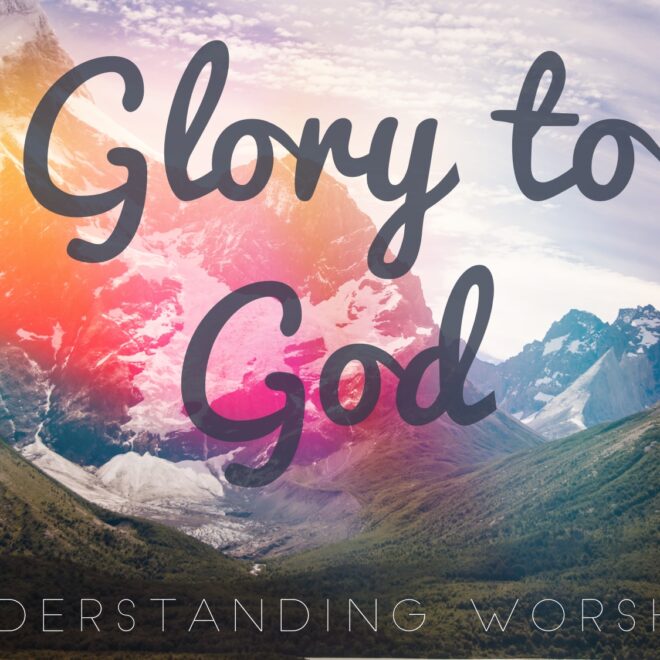 What Does All Glory To God Mean