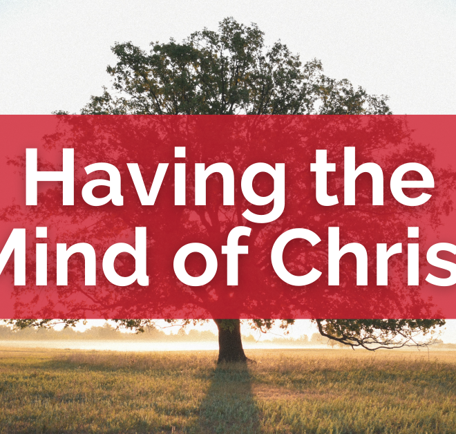 What Does Having The Mind Of Christ Mean