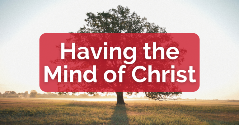 What Does Having The Mind Of Christ Mean