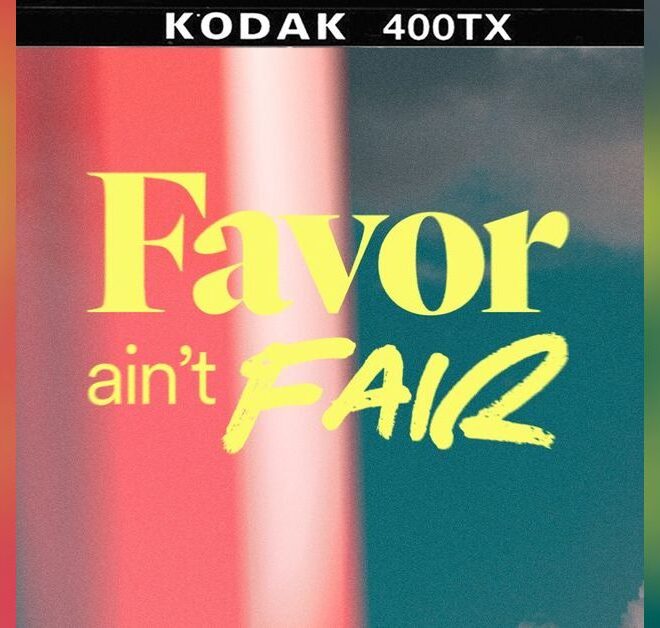 What Does Favor Ain’t Fair Mean