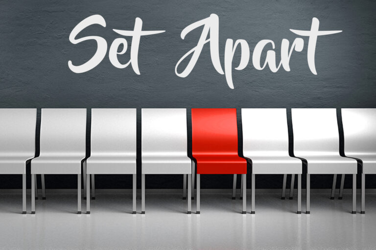 What Does It Mean To Be Set Apart