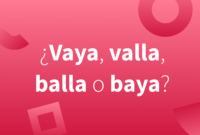 What Does Vaya Mean