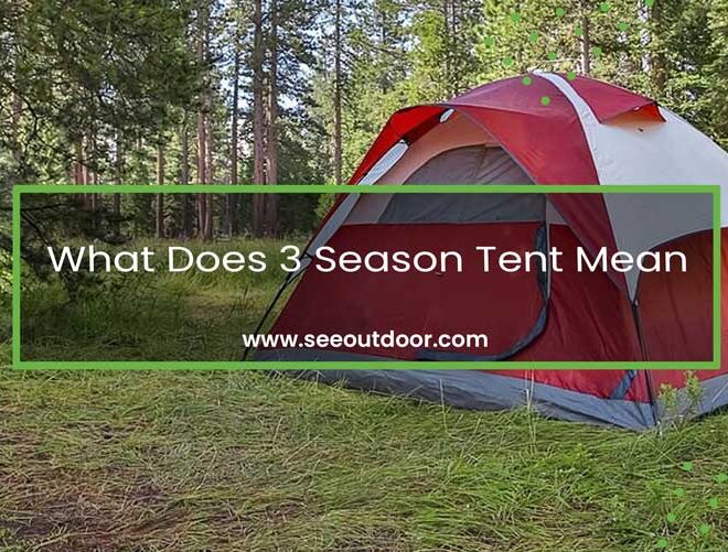 What Does 3 Season Tent Mean