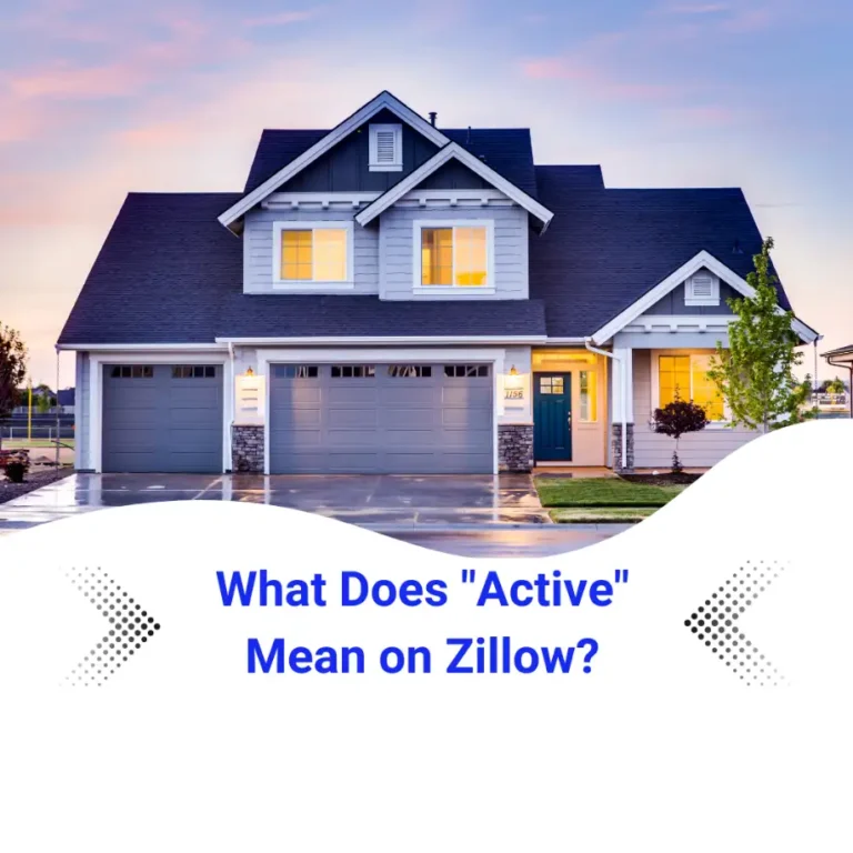 What Does Active Vs For Sale Mean On Zillow