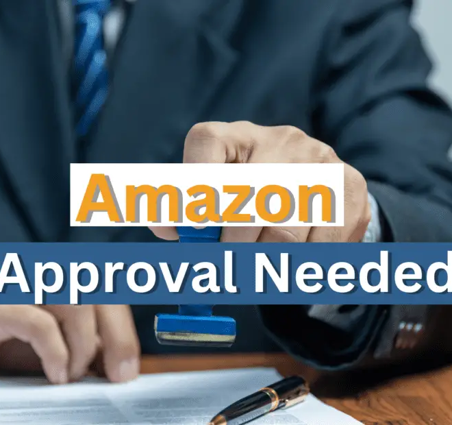 What Does Approval Needed On Amazon Mean