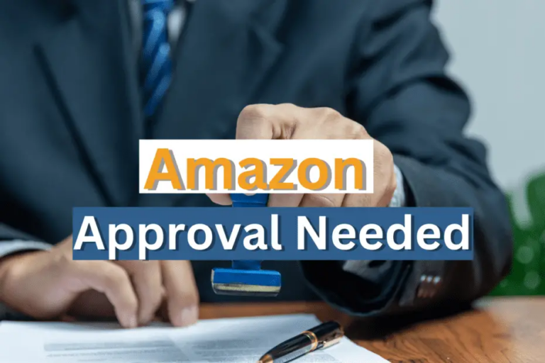 What Does Approval Needed On Amazon Mean