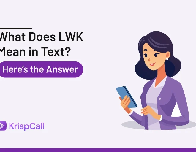 What Does Lwk Mean On Text