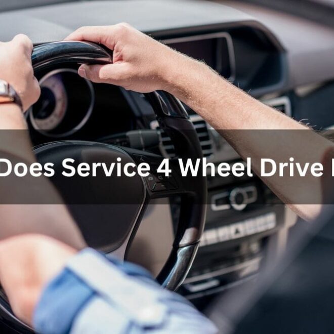 What Does Service Four Wheel Drive Mean