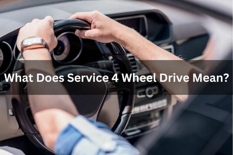 What Does Service Four Wheel Drive Mean
