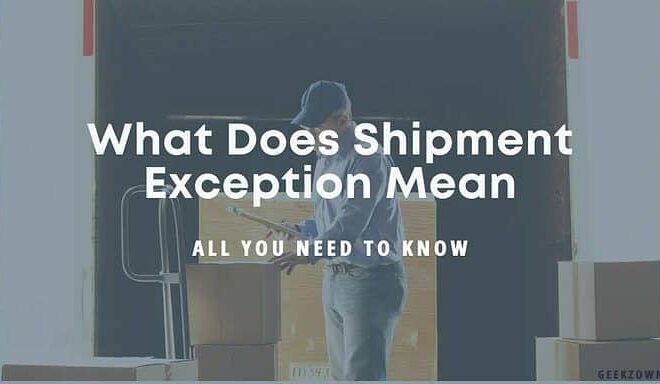 What Does A Shipment Exception Mean