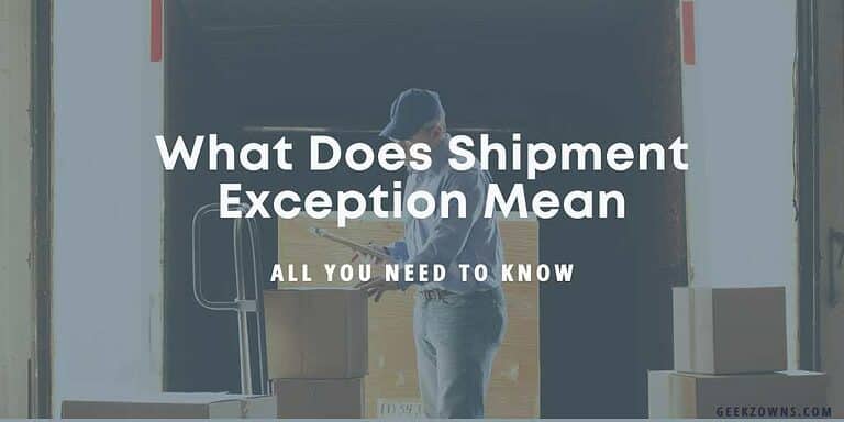 What Does A Shipment Exception Mean