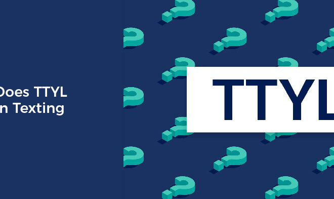 What Does Tyl Mean In Texting