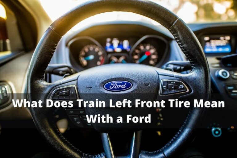 What Does Train Left Front Tire Mean