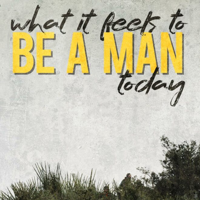 What Does Be A Man Mean