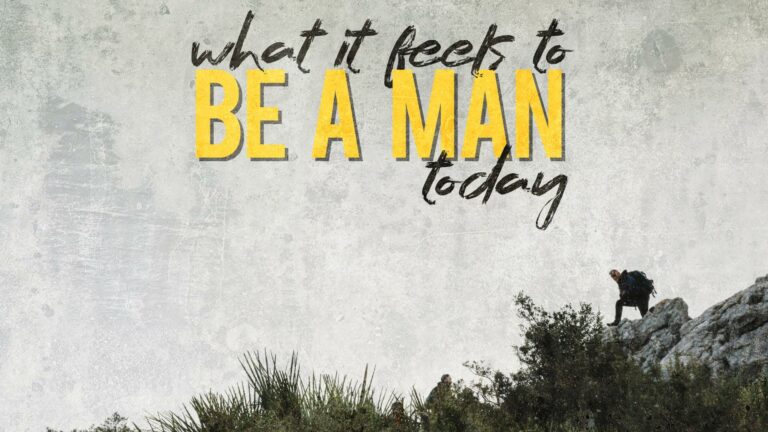 What Does Be A Man Mean